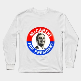 Eugene McCarthy 1968 Presidential Campaign Button Design Long Sleeve T-Shirt